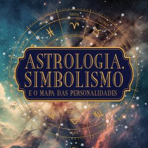 Astrologia, Simbolismo e Mapa das Personalidades